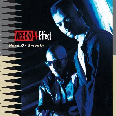 Wreckx-N-Effect/Hard Or Smooth